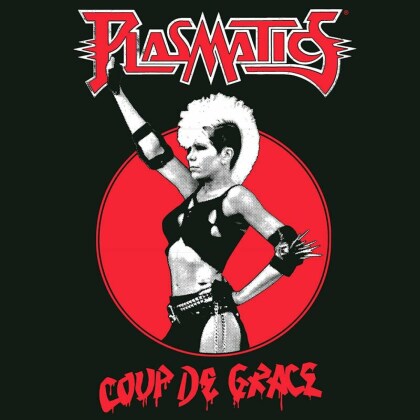 Plasmatics - Coup De Grace (2022 Reissue, High Roller Records, LP)