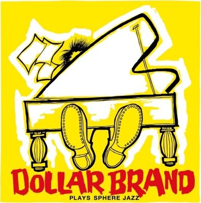 Dollar Brand (Ibrahim Abdullah) - Plays Sphere Jazz (2022 Reissue, Essential Jazz Classics)