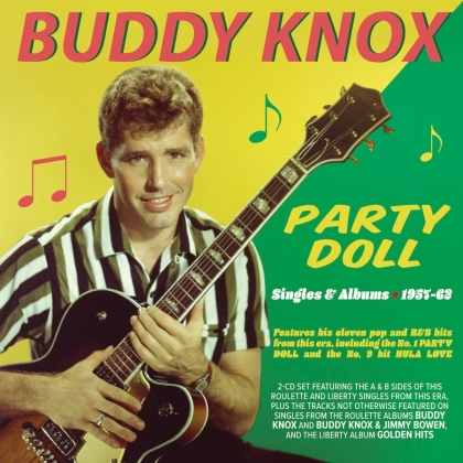 Buddy Knox - Party Doll: Singles & Albums 1957-62 (2 CDs)