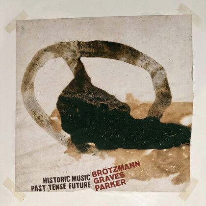 William Parker, Peter Brotzmann & Milkford Graves - Historic Music Past Tense Future (Gatefold, 2 LPs)