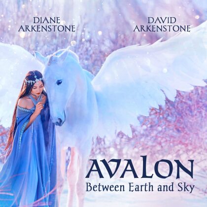 Diane Arkenstone & David Arkenstone - Avalon - Between Earth & Sky