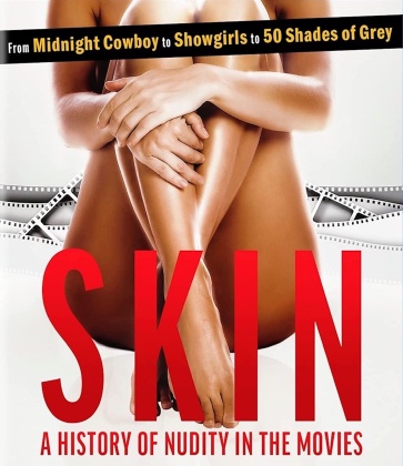 Skin - A History Of Nudity In The Movies (2020)