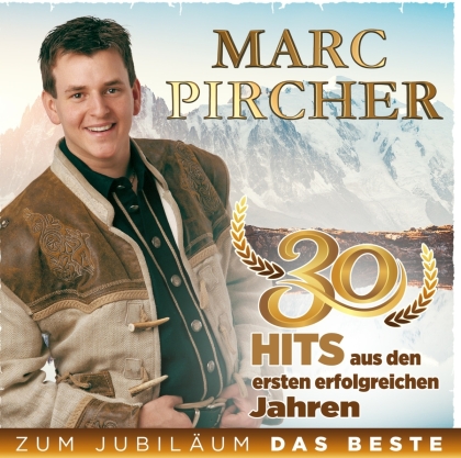 Marc Pircher - Zum Jubilläum das Beste - 30 Hits aus den ersten e (2 CDs)