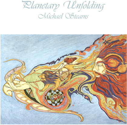 Michael Stearns - Planetary Unfolding (2022 Reissue)