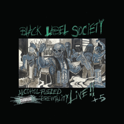 Black Label Society - Alchohol Fueled Brewtality Live +5 (RSD 2022, 2 LP)