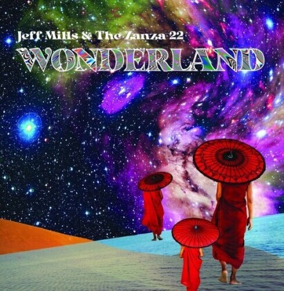The Zanza 22 & Jeff Mills - Wonderland