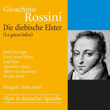 Radio-Orchester Beromünster, Gioachino Rossini (1792-1868) & Nello Santi - Die Diebische Elster (La gazza ladra) (2 CD)