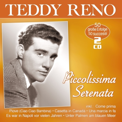Teddy Reno - Piccolissima Serenata - 50 Erfolge - 50 Successi (2 CDs)