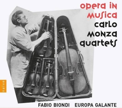 Europa Galante, Carlo Ignazio Monza (c. 1680 or 1696-1793) & Fabio Biondi - Opera in Musica - Carlo Monza Quartets
