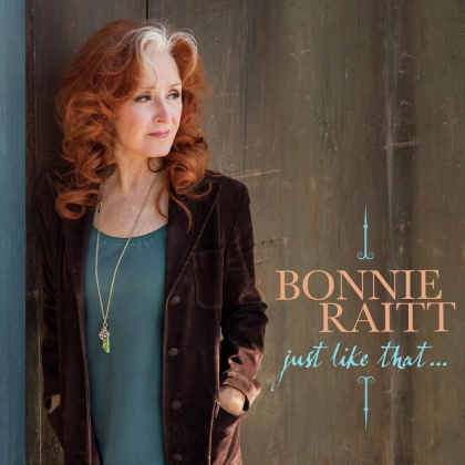 Bonnie Raitt - Just Like That... (Indie Exclusive, Gatefold, Limited Edition, Teal Vinyl, LP)