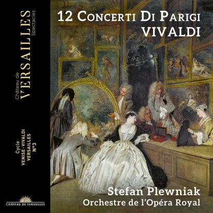 Orchestre de l'Opera Royal, Antonio Vivaldi (1678-1741), Stefan Plewniak & Stefan Plewniak - 12 Concerti Di Parigi
