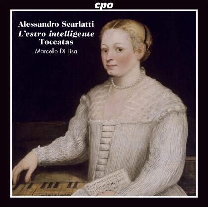 Alessandro Scarlatti (1660-1725) & Marcello Di Lisa - Keyboard Works
