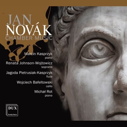 Jan Novák, Renata Johnson-Wojtowicz, Jagoda Pietrusiak-Kasprzyk, Wojciech Bafeltowski, Marcin Kasprzyk, … - Chamber Music
