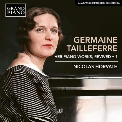 Germaine Tailleferre (1892-1983) & Nicolas Horvath - Complete Piano Works 1