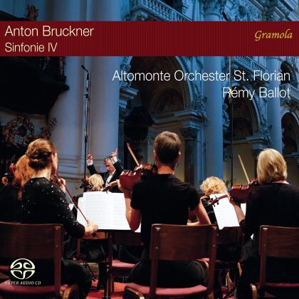 Anton Bruckner (1824-1896), Rémy Ballot & Altomonte Orchester St. Florian - Symphony 4 In E-Flat Major (Hybrid SACD)