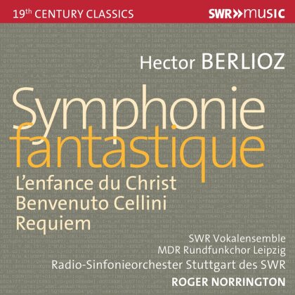 Berlioz, Sir Roger Norrington, Radio Sinfonieorchester Stuttgart des SWR, SWR Vokalensemble & Mdr Rundfunkchor Leipzig - Symphonie Fantastique, L'Enfance du Christ, - Benvenuto Cellini, Requiem (7 CD)