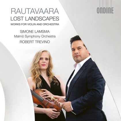 Einojuhani Rautavaara (*1928), Robert Trevino, Simone Lamsma & Malmö Symphony Orchestra - Lost Landscapes