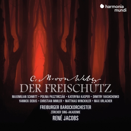 Zürcher Sing-Akademie, Carl Maria von Weber (1786-1826), René Jacobs, Maximilian Schmitt, … - Der Freischütz (2 CD)