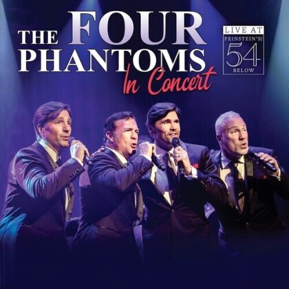 Brent Barrett, John Cudia & Franc D'Ambrosio - Four Phantoms In Concert - Live At Feinstein's