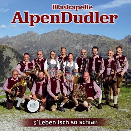 Blaskapelle Alpendudler - s'Leben isch so schian-Instrumental
