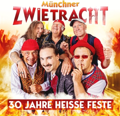 Münchner Zwietracht - 30 Jahre Heisse Feste
