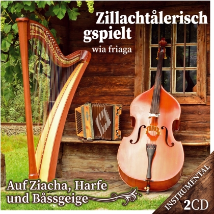 Zillachtalerisch gspielt wia friaga-Ziacha, Harfe (2 CDs)