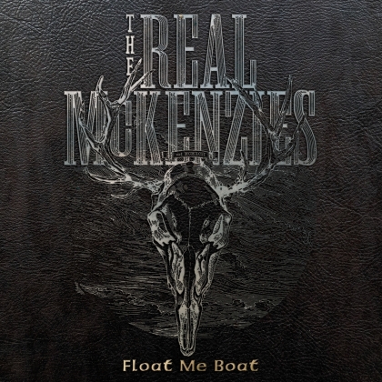 The Real McKenzies - Float Me Boat - Best Of