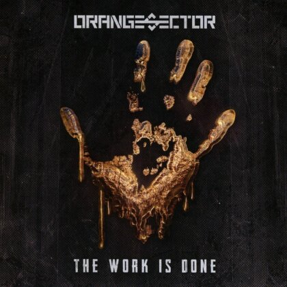 Orange Sector - The Work Is Done (Limited Edition)