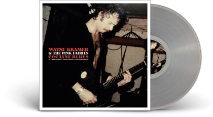 Wayne Kramer & The Pink Fairies - Cocaine Blues (74-78 Recordings/Studio Tracks + Live At Ding) (Clear Vinyl, LP)