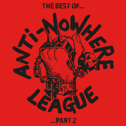 Anti Nowhere League - The Best Of Part 2 (Red Vinyl, 2 LPs)