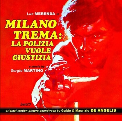 Guido De Angelis & Maurizio De Angelis - Milano Trema: La Polizia Vuole Giustizia (The Violent Professionals) - OST (2022 Reissue, Beat Italy)
