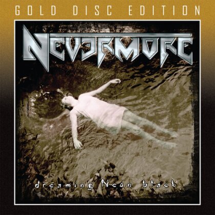 Nevermore - Dreaming Neon Black (2022 Reissue, Gold Disc)