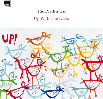 The Pearlfishers - Up With The Larks (2022 Reissue, Limited Edition, 2 LPs)