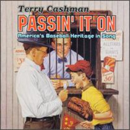 Terry Cashman - Passin It On: America's Baseball Heritage In Song
