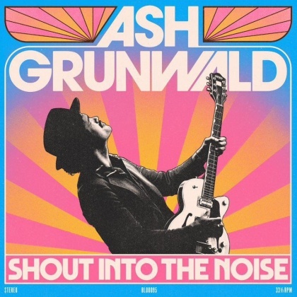 Ash Grunwald - Shout Into The Noise (Limited Edition, Blue Vinyl, LP)