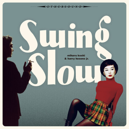 Swing Slow (Miharu Koshi & Harry (Haruomi), Miharu Koshi & Harry (Haruomi) Hosono Jr. - Swing Slow (2021 Mix) (Bonustracks, 2 LP)