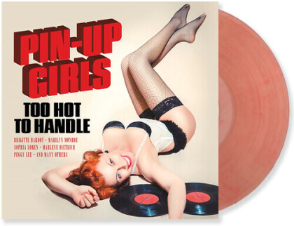 Pin-Up Girls - Too Hot To Handle (Limited Edition, Hazy Red Vinyl, LP)