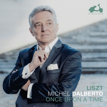 Michel Dalberto & Franz Liszt (1811-1886) - Liszt Once Upon A Time