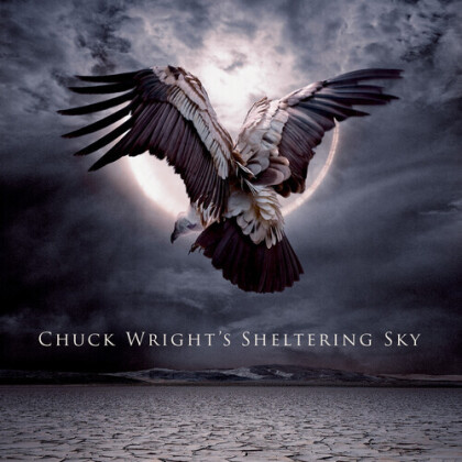 Chuck Wright - Chuck Wright's Sheltering Sky (Digipack)
