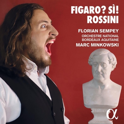 Gioachino Rossini (1792-1868), Marc Minkovski, Florian Sempey & Orchestre National Bordeaux Aquitaine - Figaro Si