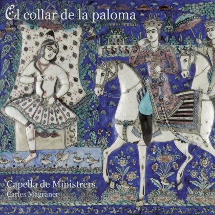 Capella de Ministrers & Charles Magraner - El Collar De La Paloma