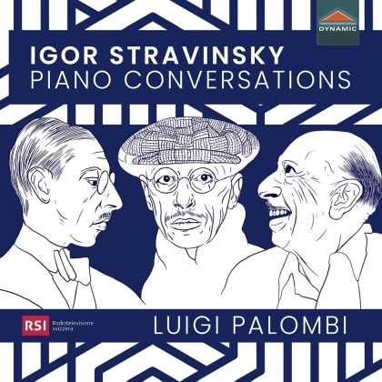 Igor Strawinsky (1882-1971) & Luigi Palombi - Piano Conversations