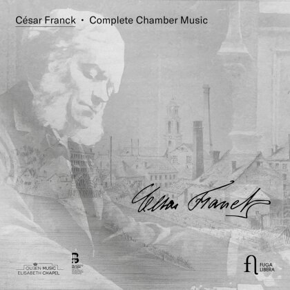 Quartetto Adorno, Trio Ernest, Blekh, Egholm & César Franck (1822-1890) - Complete Chamber Music (4 CDs)