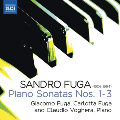 Sandro Fuga (1906-1994), Giacomo Fuga, Carlotta Fuga & Claudio Voghera - Piano Sonatas 1-3