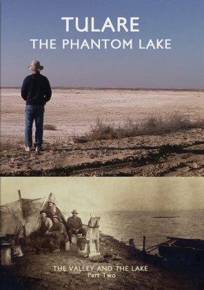 The Valley and the Lake - Part 2 - Tulare - The Phantom Lake (2022)