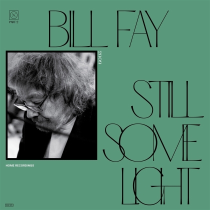 Bill Fay - Still Some Light: Part 2 (2 LPs)