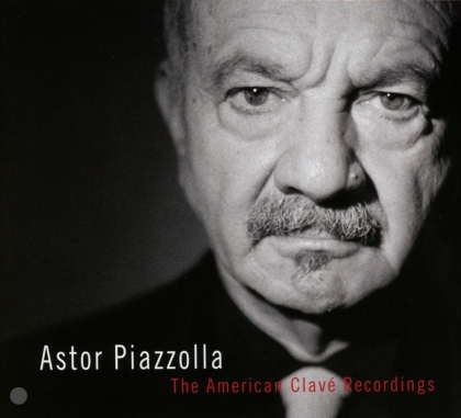 Astor Piazzolla (1921-1992) - The American Clavé Recordings (3 CD)