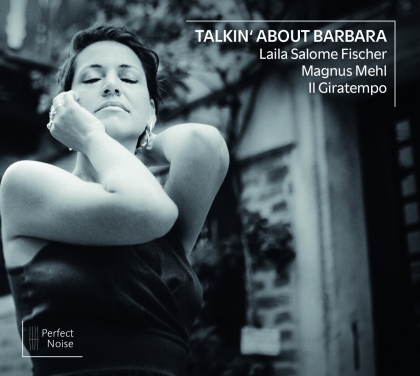 Laila Salome Fischer, Magnus Mehl & Il Giratempo - Talkin' About Barbara