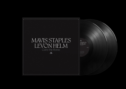 Mavis Staples & Levon Helm - Carry Me Home (Gatefold, Black Vinyl, 2 LPs)