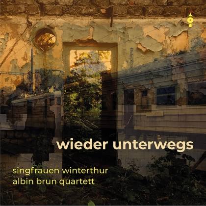 Singfrauen Winterthur & Albin Brun Quartett - Wieder unterwegs